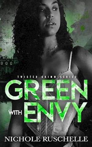 Green with Envy: Enemies to Lovers Mafia Romance