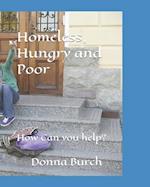 Homeless, Hungry and Poor: How Can you help? 