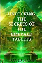 Unlocking the secrets of the Emerald Tablets 