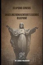 Eclipsing Genesis: Unveiling Bonaventure's Cosmic Blueprint 