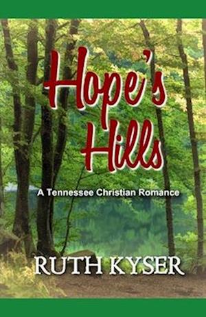 Hope's Hills: A Tennessee Christian Romance