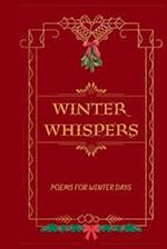 Winter Whispers: Poems For Winter Days 