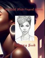 Beautiful Black Magical Women Coloring Book 