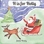 H is for Holly: A Christmas Alphabet 