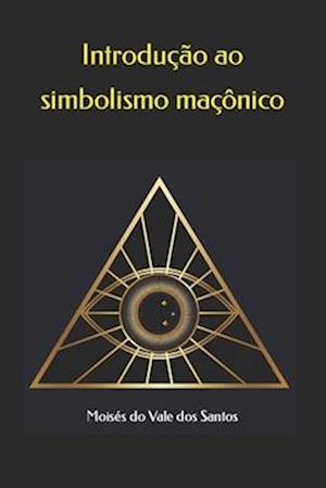 Introdução ao simbolismo maçônico