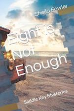 Eight is Not Enough: Saddle Key Mysteries 