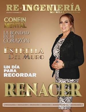 Re-Ingeniería Mental Magazine N° 27 Renacer