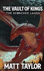 The Vault of Kings: The Scorched Lands 