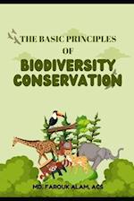 The Basic Principles of Biodiversity Conservation 