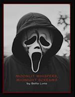Moonlight Whispers, Midnight Scream: A Ghostface Romance Thriller in Woodsboro's Dark Heart 