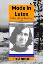 Made in Luton: The Boy with the Sad Brown Eyes 