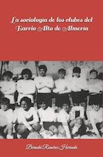 La sociología de los clubes del Barrio Alto de Almería