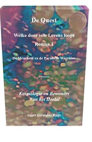 De Quest welke door vele Levens loopt - Roman 1