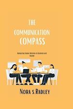 Communication Compass: Navigating Human Behavior in Business and Beyond 