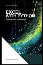 Excel With Python: Unlock Your Inner Range: An Introduction to the integration of Python and Excel 