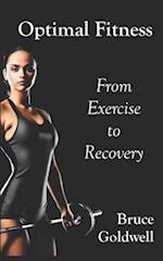 Optimal Fitness: From Exercise to Recovery 