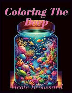 Coloring The Deep: Intricate Illustrations of Seascapes, Corals & Ocean Creatures