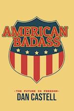 American Badass: The Future is Freedom 