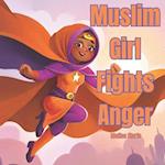 Muslim Girl Fights Anger 