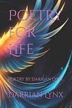 Poetry for Life: Poetry by Darrian Lynx 