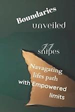 Boundaries Unveiled: Navigated Lifes Path with Empowered Limits 