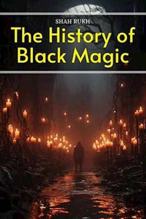 The History of Black Magic