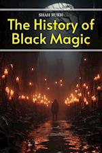 The History of Black Magic 