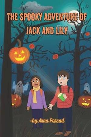 The Spooky Adventure of Jack and Lily