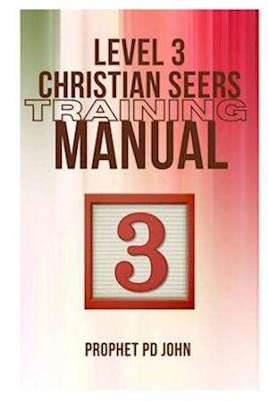 Level 3 Christian Seers Training Manual