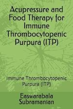 Acupressure and Food Therapy for Immune Thrombocytopenic Purpura (ITP): Immune Thrombocytopenic Purpura (ITP) 