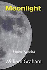 Moonlight: Lunar Stories 