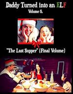 The Last Supper [Final Volume]: Volume 5. 