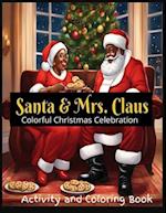 Santa & Mrs. Claus: Colorful Christmas Celebration 