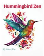 Hummingbird Zen: Color Your Way to Serenity 