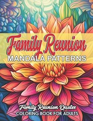 Quotes & Mandalas: Family Reunion: Stress Relief & Relaxation