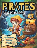 Pirate Coloring Book: 40 Treasure Hunting Pirates to Color: Coloring Book for Kids Ages 4 to 12 