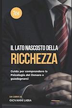 Il Lato Nascosto della Ricchezza