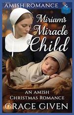 Miriam's Miracle Child: An Amish Christmas Romance 