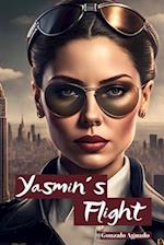 Yasmin's Flight: JET - SET - Happy Ending: A Forbidden Love among Skyscrapers 