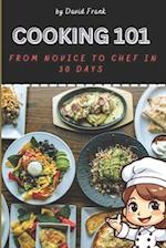 Cooking 101: From Novice To Chef In 30 Days 