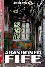 Abandoned Fife 