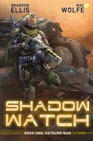 Shadow Watch: Kethurg War