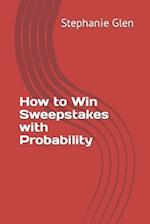 How to Win Sweepstakes with Probability 