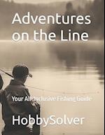 Adventures on the Line: Your All-Inclusive Fishing Guide 