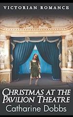 Christmas at the Pavilion Theatre 