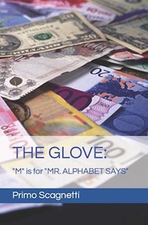 THE GLOVE: "M" is for "MR. ALPHABET SAYS"