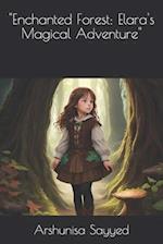"Enchanted Forest: Elara's Magical Adventure" 