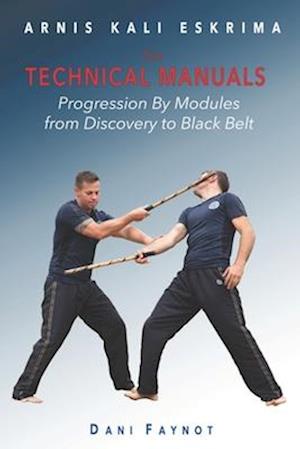 TECHNICAL MANUALS: PROGRESSION BY MODULES - FROM DISCOVERY TO BLACK BELT