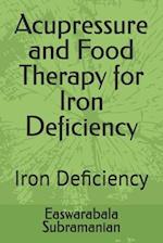 Acupressure and Food Therapy for Iron Deficiency: Iron Deficiency 