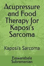 Acupressure and Food Therapy for Kaposi's Sarcoma: Kaposi's Sarcoma 